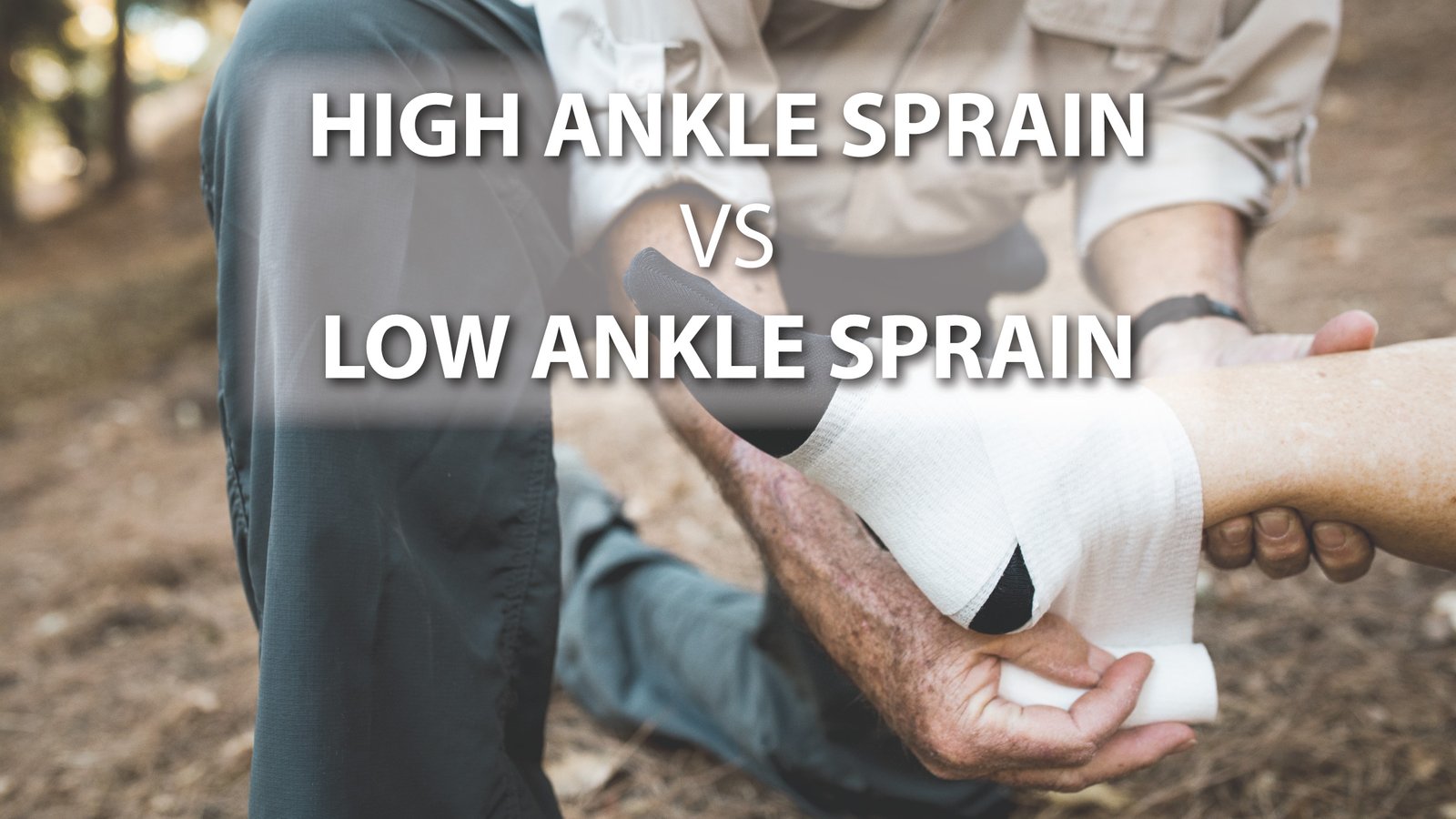 High & Low Ankle Sprain