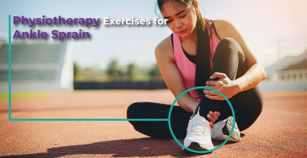 Physiotherapy Exercises For Ankle Sprain - Om Physio Plus Nutrition