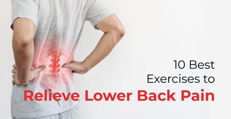 10 Best Exercises to Relieve Lower Back Pain