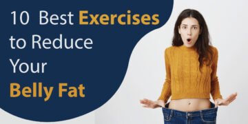 10 Best Exercises to Reduce Your Belly Fat