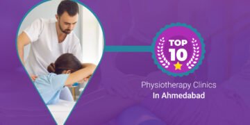 Top 10 Physio Therapy Clinics in Ahmedabad