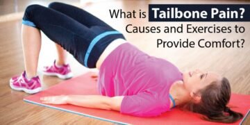 What is Tailbone Pain?Causes and Exercises to Provide Comfort